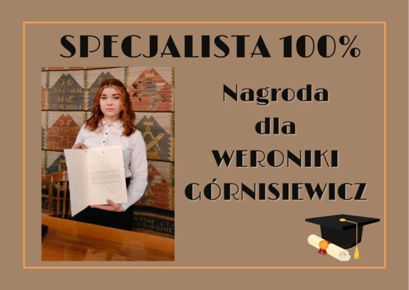 Specjalista 100% – nagroda dla Weroniki Górnisiewicz